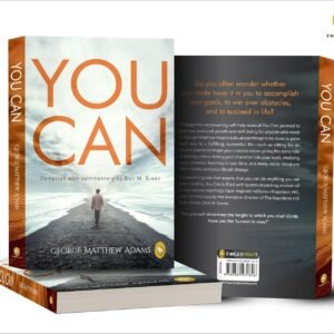 You Can by George Matthew Adams | The Classic Guide to Self-Belief, Self-Help, Motivation & Personal Growth | A Life Changing Book on Success and Inner Strength | Premium Paperback Edition | Best Seller